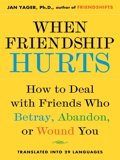 Title details for When Friendship Hurts by Jan Yager - Wait list